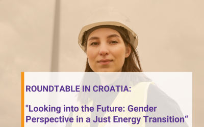 Roundtable in Croatia: “Looking into the Future: Gender Perspective in a Just Energy Transition”